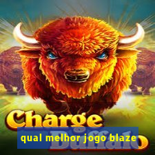 qual melhor jogo blaze