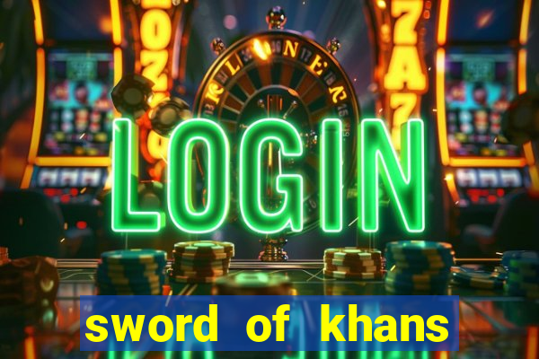 sword of khans slot free play