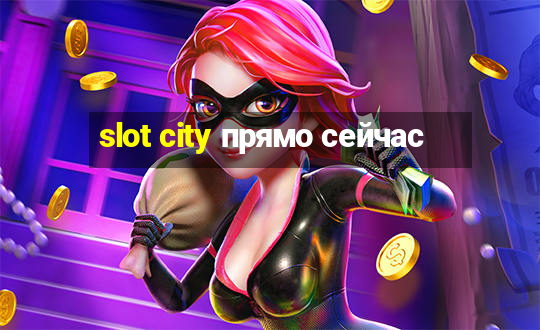 slot city прямо сейчас