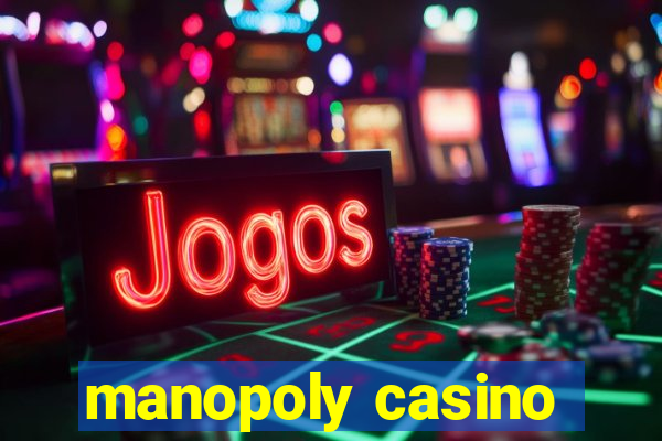 manopoly casino