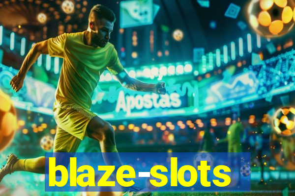 blaze-slots