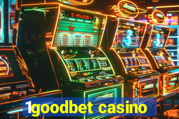 1goodbet casino