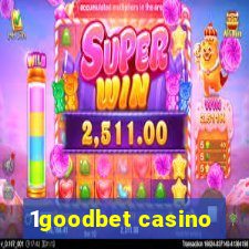 1goodbet casino