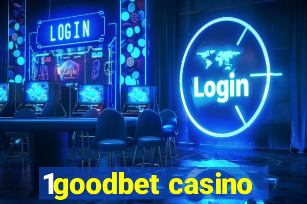 1goodbet casino