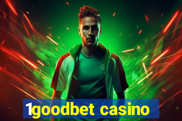 1goodbet casino