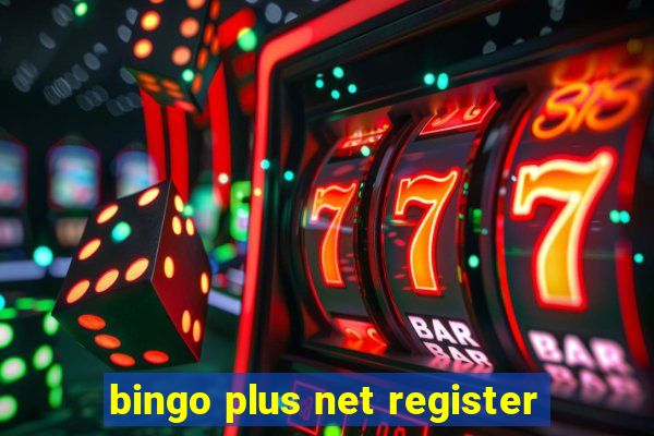 bingo plus net register