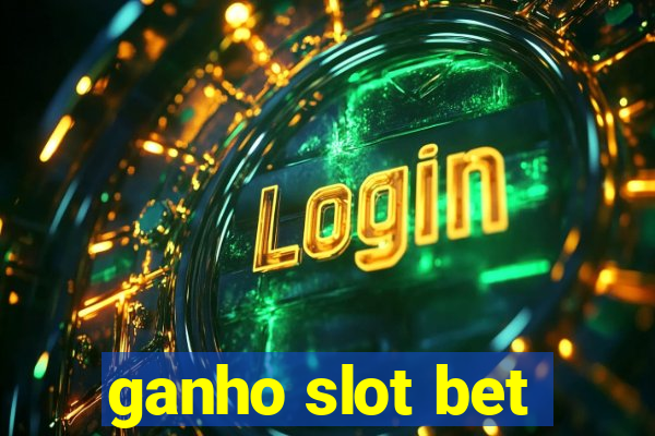 ganho slot bet