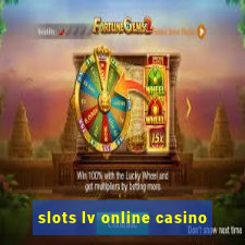 slots lv online casino