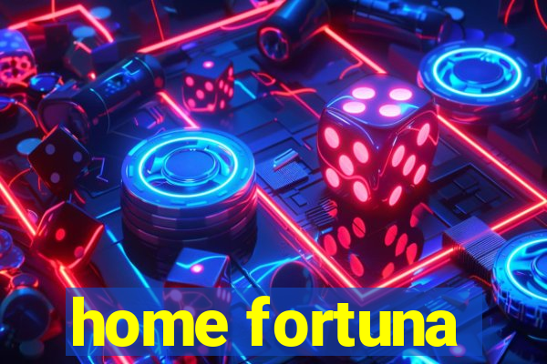 home fortuna