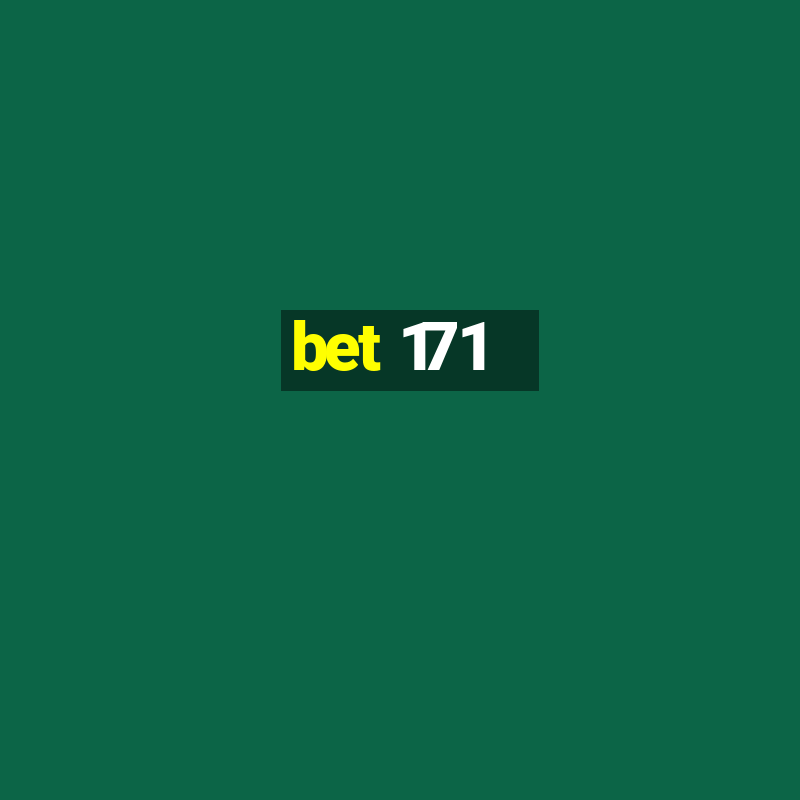 bet 171