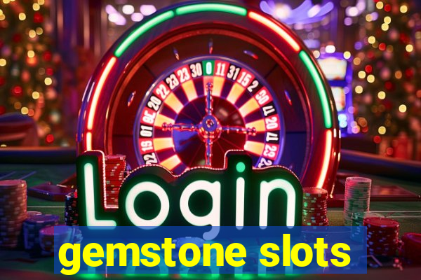 gemstone slots