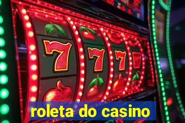 roleta do casino