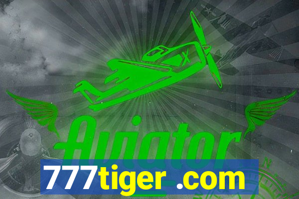 777tiger .com