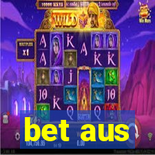 bet aus