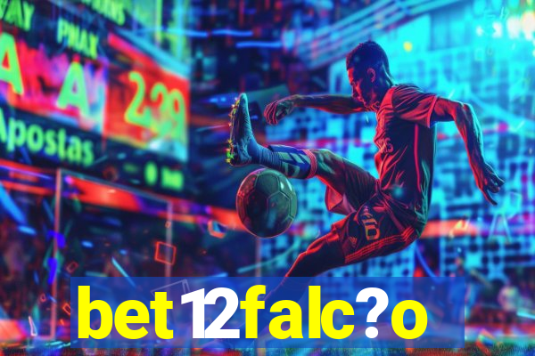 bet12falc?o