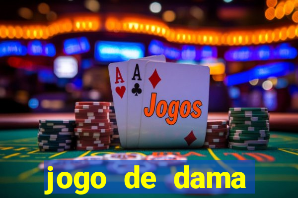 jogo de dama valendo dinheiro