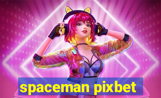 spaceman pixbet