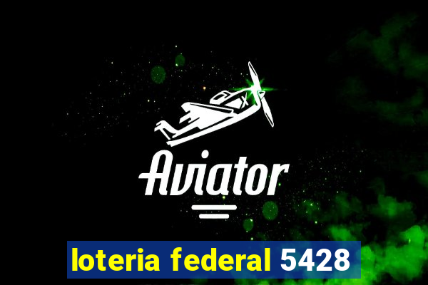 loteria federal 5428