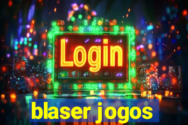 blaser jogos