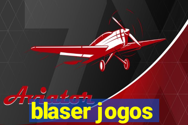 blaser jogos