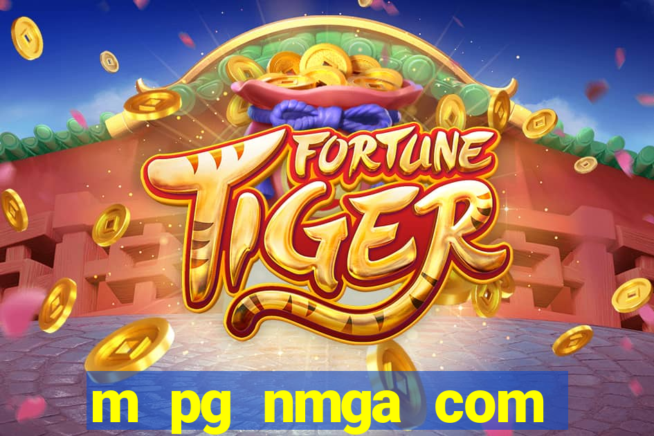 m pg nmga com fortune tiger login