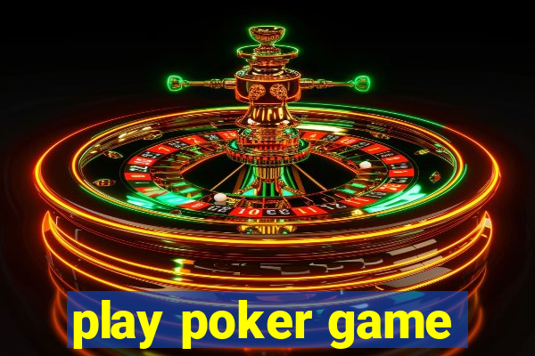 play poker game