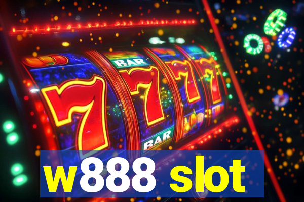 w888 slot