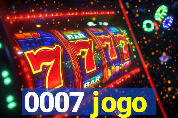 0007 jogo