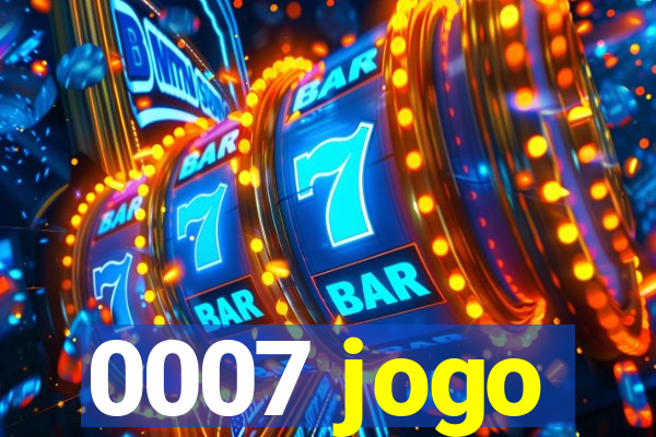 0007 jogo