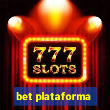 bet plataforma