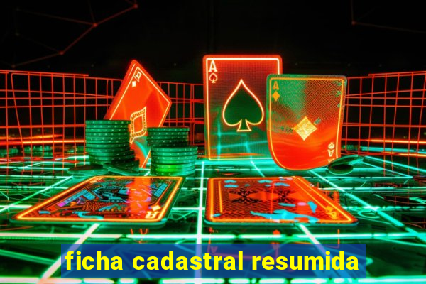 ficha cadastral resumida