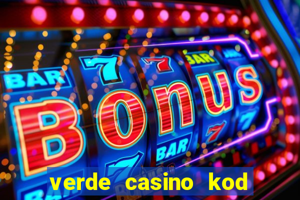 verde casino kod promocyjny 2023