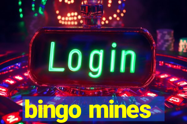 bingo mines