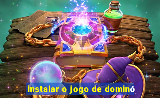 instalar o jogo de dominó