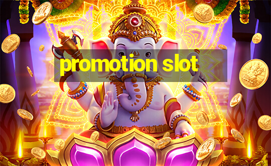 promotion slot