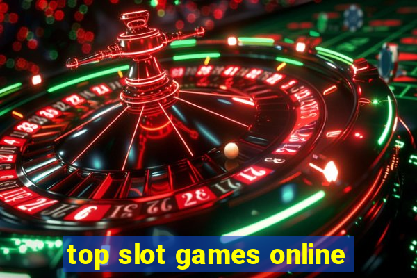 top slot games online