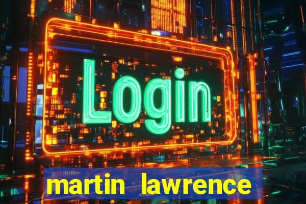 martin lawrence martin lawrence