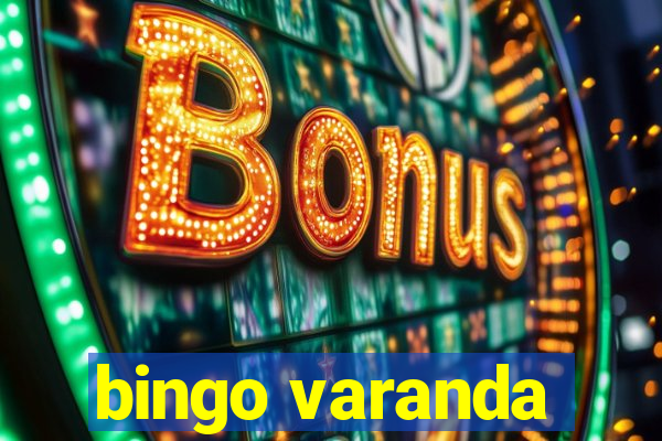 bingo varanda