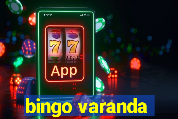 bingo varanda