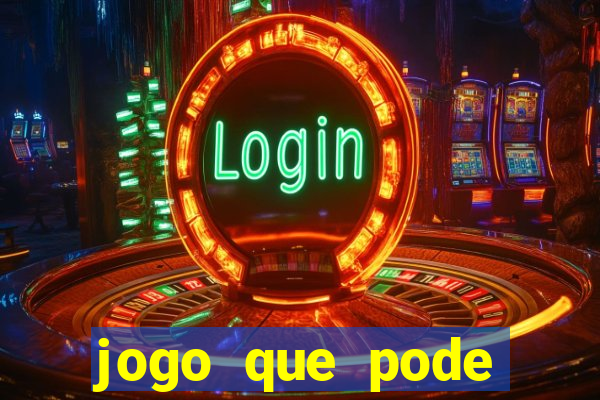 jogo que pode ganhar dinheiro de verdade