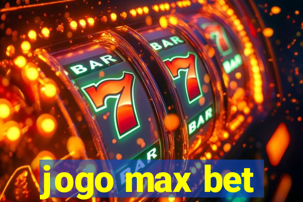 jogo max bet