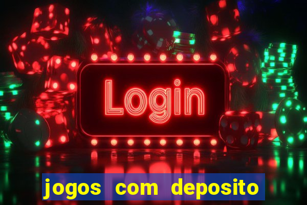 jogos com deposito minimo 1 real