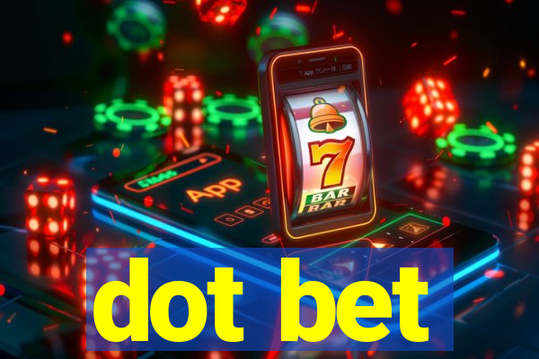 dot bet