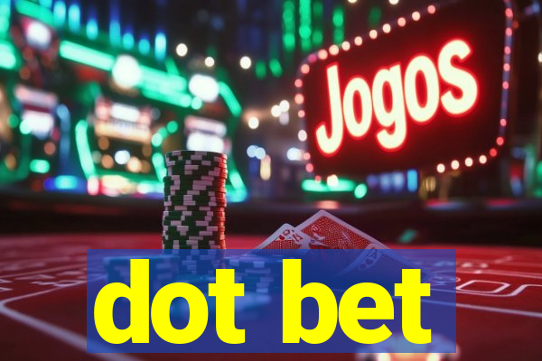 dot bet