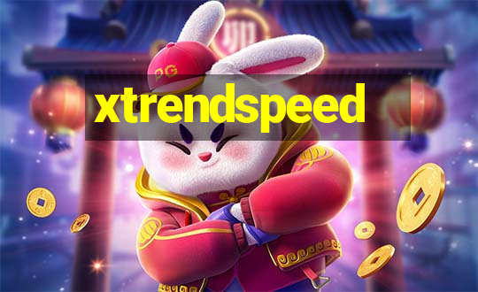 xtrendspeed