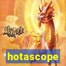 hotascope