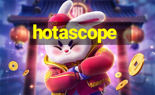 hotascope