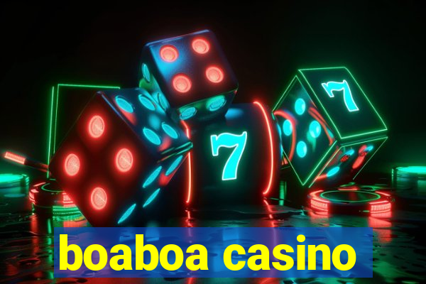 boaboa casino