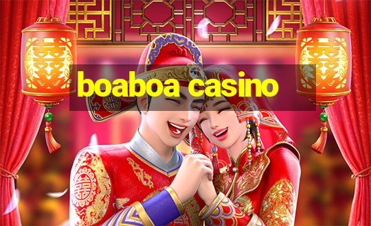 boaboa casino