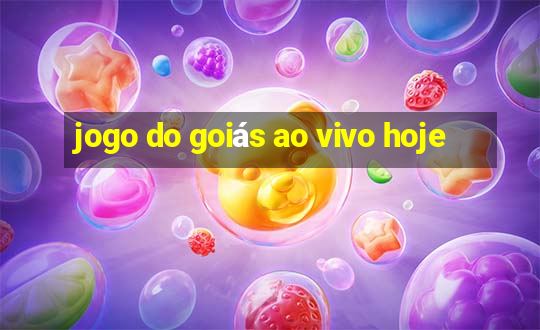 jogo do goiás ao vivo hoje